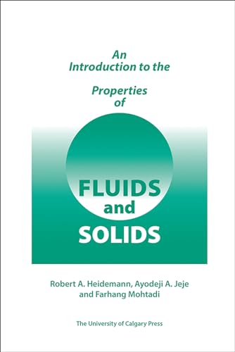 9780919813069: An Introduction to the Properties of Fluids and Solids