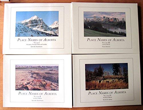 Stock image for Place Names of Alberta. 4 Volumes. Volume 1: Mountains, Mountain Parks and Foothills; Volume II: Southern Alberta; Volume III: Central Alberta; Volume IV: Northern Alberta. for sale by Aquila Books(Cameron Treleaven) ABAC