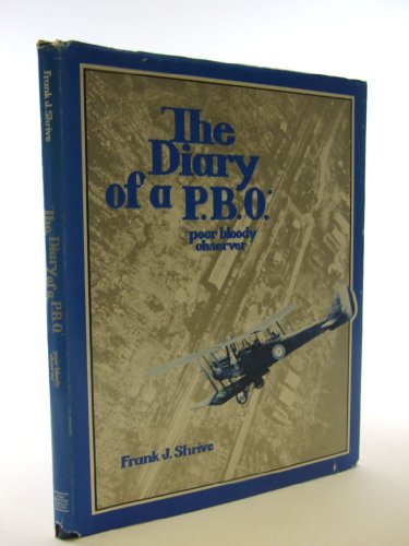 Stock image for Diary of a P.B.O. (Poor Bloody Observer), The for sale by Books From California