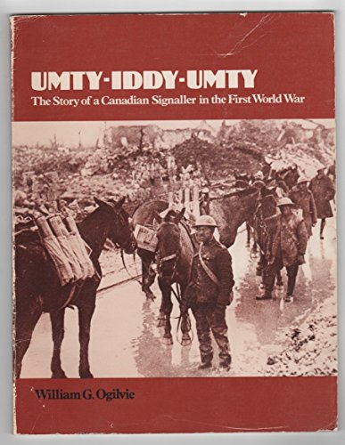 9780919822474: Umty-iddy-umty: The story of a Canadian signaller in the First World War