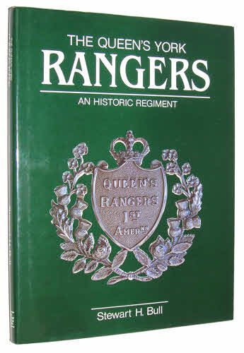 

The Queen's York Rangers an Historic Regiment [signed] [first edition]