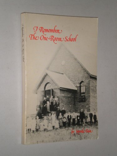 Beispielbild fr I Remember the One-Room School zum Verkauf von Liberty Book Shop