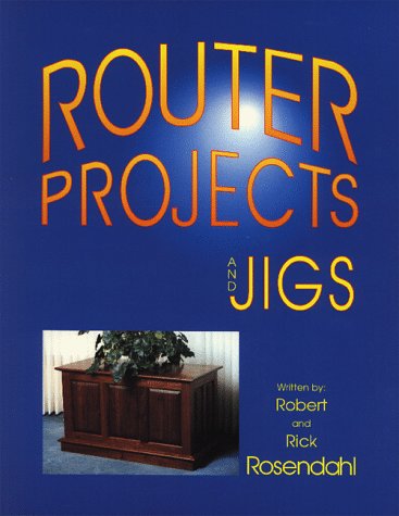 Beispielbild fr Router Projects and Jigs zum Verkauf von Better World Books