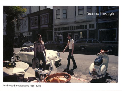 Beispielbild fr Passing Through: Iain Baxter & Photographs 1958-1983 zum Verkauf von BMV Bloor