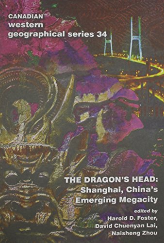 Imagen de archivo de The dragon's head : Shanghai, China's emerging megacity a la venta por Carothers and Carothers