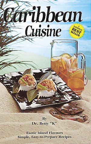 Beispielbild fr Caribbean Cuisine : Exotic Island Flavors - Simple, Easy-to-Prepare Recipes zum Verkauf von Better World Books: West