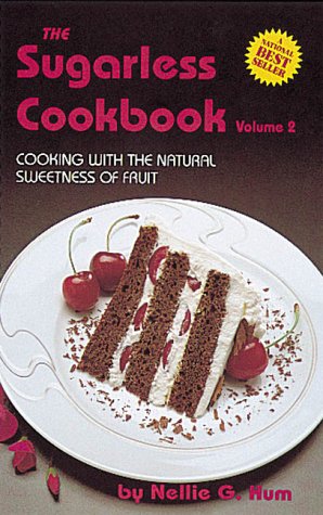 Stock image for The Sugarless Cookbook Volume 2 for sale by ThriftBooks-Dallas