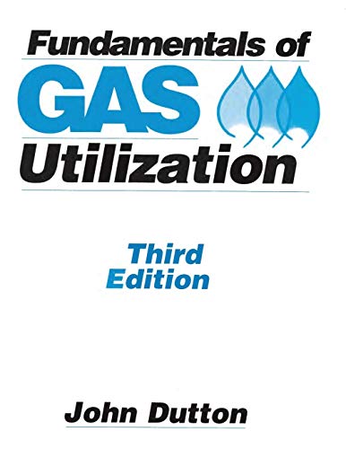 Imagen de archivo de Fundamentals of Gas Utilization a la venta por ThriftBooks-Atlanta