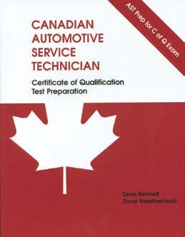 Beispielbild fr Canadian Automotive Service Technician: Certificate of Qualification Test Preparation - zum Verkauf von Better World Books