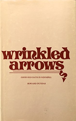 9780919866416: Wrinkled Arrows : Good Old Day