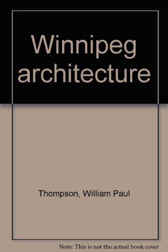 Imagen de archivo de Winnipeg Architecture a la venta por Books on the Web