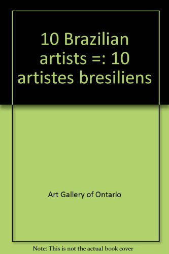Beispielbild fr 10 Brazilian Artists / 10 Artistes Bresiliens zum Verkauf von Mullen Books, ABAA