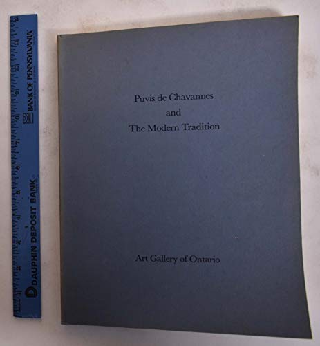 Imagen de archivo de Puvis de Chavannes and the modern tradition: [exhibition held at the] Art Gallery of Ontario, October 24-November 30, 1975 a la venta por Mothermacs