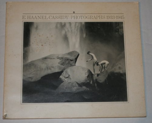 E. Haanel Cassidy: Photographs, 1933-1945 (9780919876750) by Sutnik, Maia-Mari