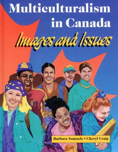 Imagen de archivo de Multiculturalism in Canada : Images and Issues a la venta por Better World Books: West