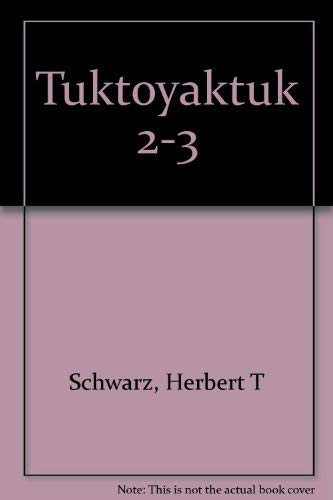 Stock image for Tuktoyaktuk 2-3 for sale by Old Favorites Bookshop LTD (since 1954)