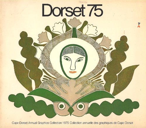 Stock image for Dorset Cape Dorset Graphics Annual 75 (English and French Edition) for sale by Monkeyflower Books
