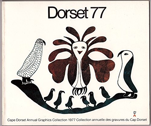 Stock image for Dorset 77 (Cape Dorset Annual Graphics Collection) (Inuktitut and English Edition) for sale by Atlantic Books
