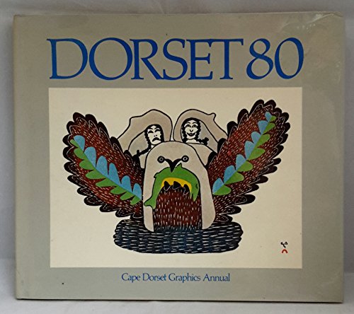 Stock image for Dorset 80: Cape Dorset Graphics Annual for sale by Village Books and Music