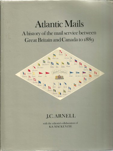 Stock image for Steam and the North Atlantic Mails. The Impact of the Cunard Line and Subsequent Steamship Companies On the Carriage of Transatlantic Mails for sale by Schooner Books Ltd.(ABAC/ALAC)