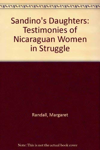 Imagen de archivo de Sandino's Daughters: Testimonies of Nicaraguan Women in Struggle a la venta por HPB Inc.