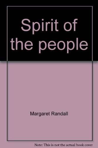 Spirit of the people (9780919888586) by Randall, Margaret