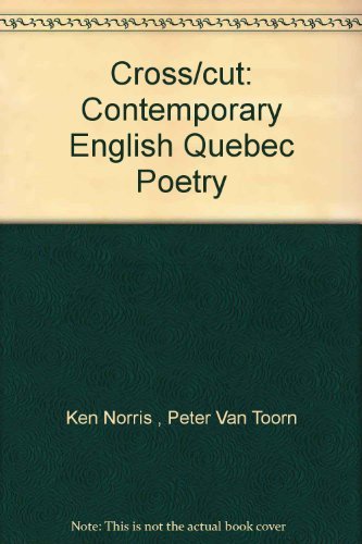 Imagen de archivo de Cross/cut: Contemporary English Quebec Poetry a la venta por Zubal-Books, Since 1961