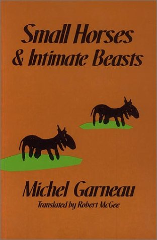 9780919890688: Small Horses and Intimate Beasts (Signal Editions)
