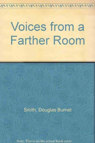 Imagen de archivo de Voices from a Farther Room a la venta por Better World Books: West