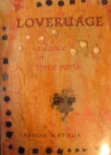 Stock image for Loveruage, a Dance in Three Parts for sale by Hourglass Books