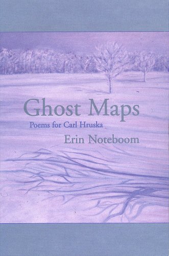 Imagen de archivo de Ghost Maps: Poems for Carl Hruska a la venta por Green Street Books