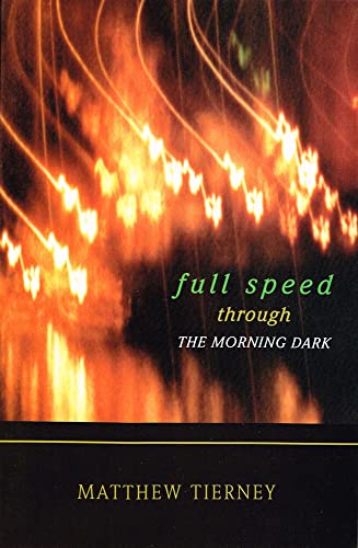 Imagen de archivo de Full Speed Through the Morning Dark a la venta por Better World Books