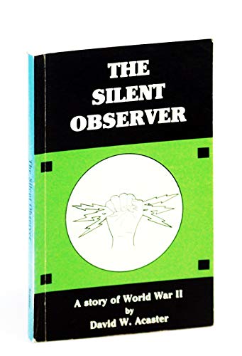 Silent Observer (9780919899179) by Acaster, David