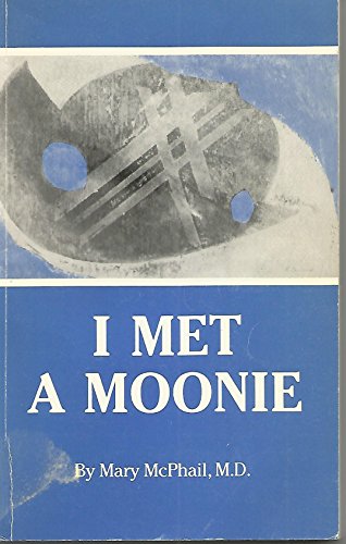 Stock image for I Met a Moonie for sale by Bibliohound