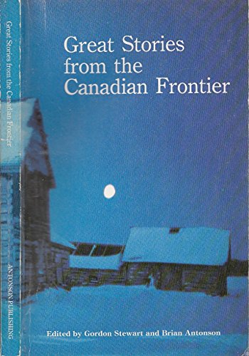 Great Stories from the Canadian Frontier
