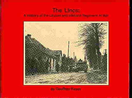 The Lincs: A History of the Lincoln and Welland Regiment at war