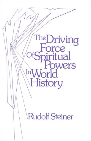 Stock image for The Driving Force of Spiritual Powers in World History for sale by Abyssbooks