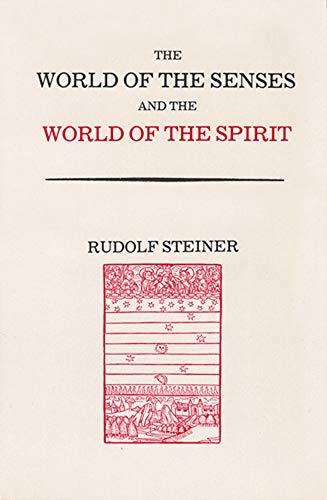 Stock image for World of the Senses and the World of the Spirit: (CW 134) (German) for sale by Saint Georges English Bookshop