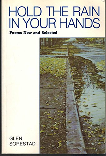9780919926400: Hold the rain in your hands : poems new and selected