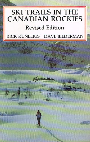 Beispielbild fr Ski Trails In The Canadian Rockies (Revised Edition) zum Verkauf von Isle of Books