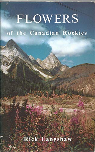 Beispielbild fr Flowers of the Canadian Rockies zum Verkauf von Better World Books: West