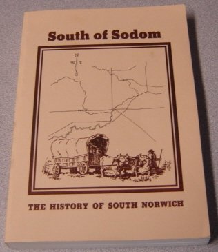 9780919939028: South of Sodom: The History of South Norwich