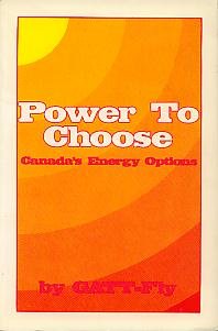 9780919946194: Power To Choose : Canada's Energy Options