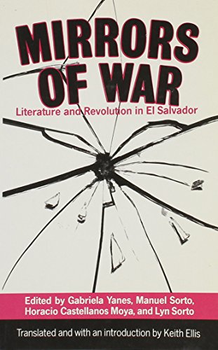Stock image for Mirrors of War: Literature and Revolution in El Salvador for sale by Books on the Web