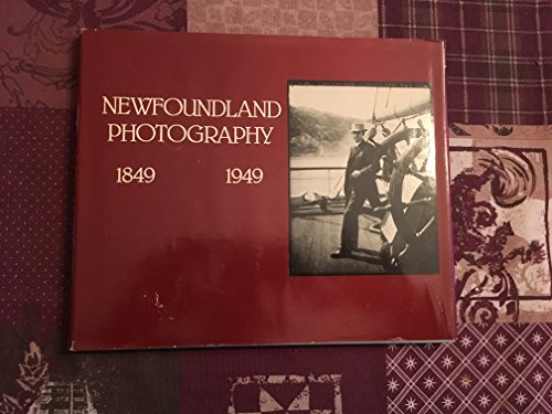 9780919948358: Newfoundland Photography, 1849-1949
