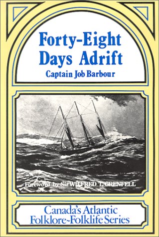 Beispielbild fr Forty-Eight Days Adrift: The Voyage of the Neptune II from Newfoundland to Scotland zum Verkauf von Irolita Books