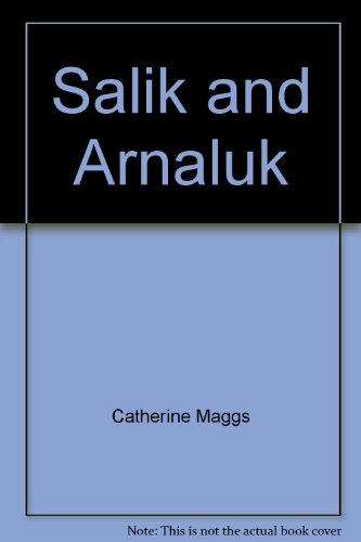 Stock image for Salik and Arnaluk for sale by Shalimar Books