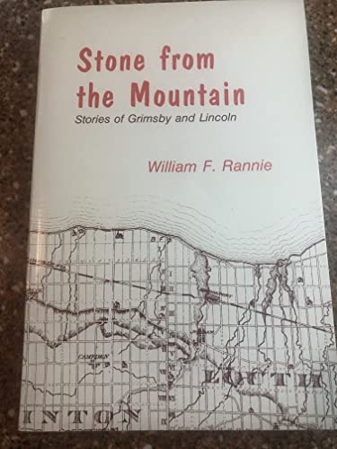 9780919953420: Stone from the Mountain Stories of Grimsby and Lincoln