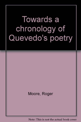 9780919966024: Towards a chronology of Quevedo's poetry