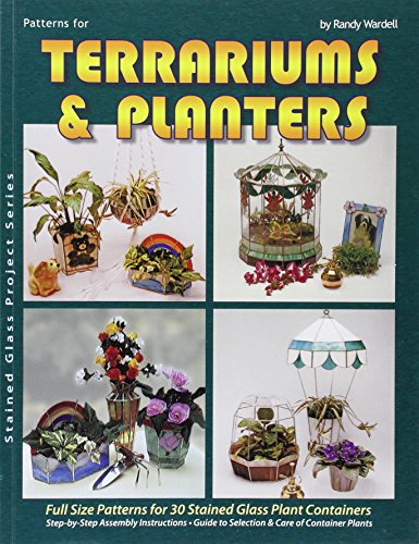 Stock image for Terrariums and Planters - 30 Stained Glass Projects for sale by ZBK Books
